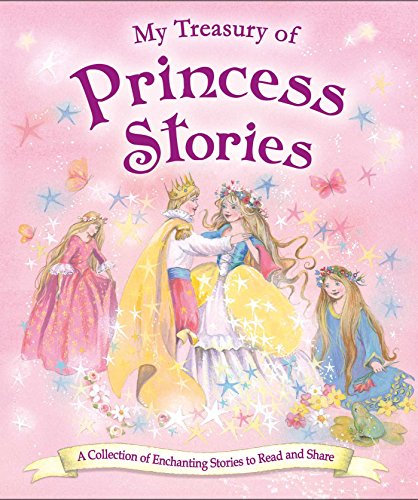 Beispielbild fr My Treasury of Princess Stories: A collection of enchanthing stories to read and share zum Verkauf von SecondSale