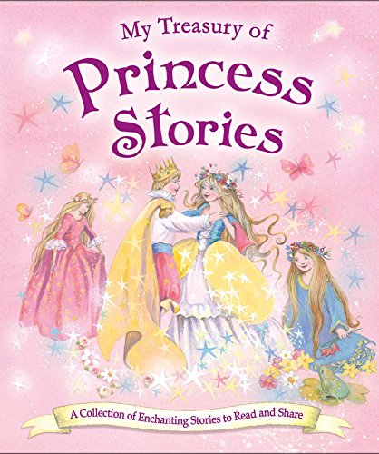 Stock image for My Treasury of Princess Stories : A Collection of Enchanthing Stories to Read and Share for sale by Better World Books