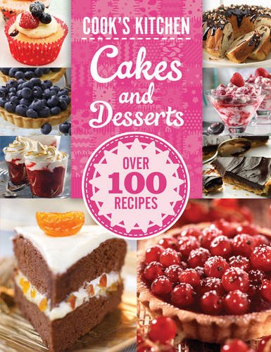 Imagen de archivo de Cakes and Desserts (Cook's Kitchen) a la venta por Better World Books: West