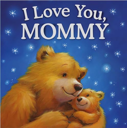 Stock image for I Love You, Mommy for sale by SecondSale