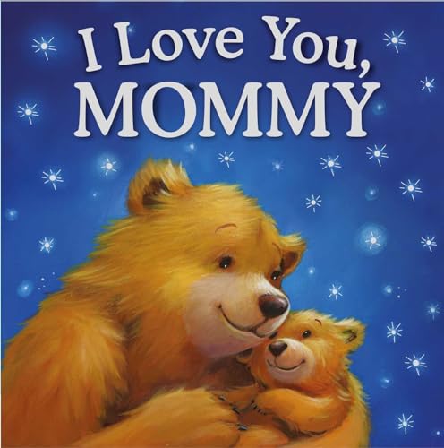 9781785573200: I Love You, Mommy: Padded Storybook
