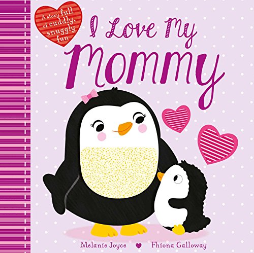 Beispielbild fr I Love My Mommy: A Story full of cuddly, snuggly fun (1) zum Verkauf von Your Online Bookstore