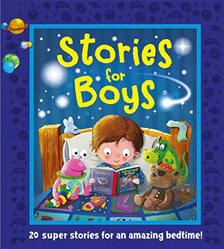 Imagen de archivo de Stories for Boys : 20 Super Stories for a Brilliant Bedtime! a la venta por Better World Books