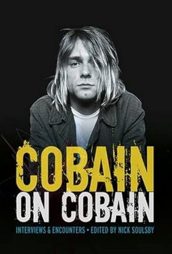 9781785580857: Cobain on Cobain: Interviews and Encounters