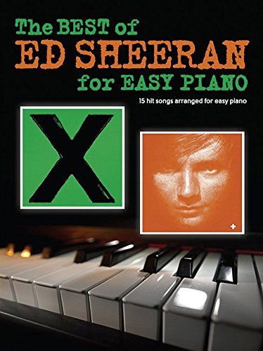 Beispielbild fr The Best Of Ed Sheeran For Easy Piano: 15 Hit Songs Arranged for Easy Piano zum Verkauf von WorldofBooks