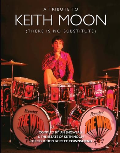 Stock image for Keith Moon: There is No Substitute for sale by Brit Books