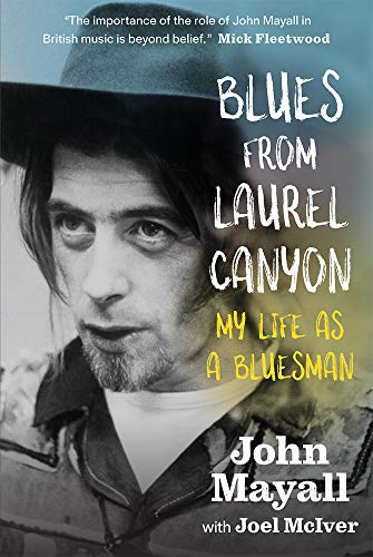 9781785581786: Blues From Laurel Canyon: My Life as a Bluesman