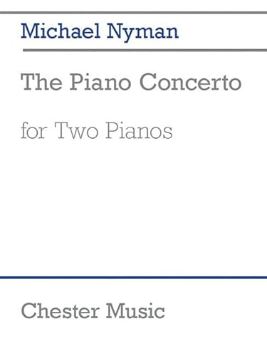 Beispielbild fr Michael nyman: the piano concerto for 2 pianos zum Verkauf von Snow Crane Media