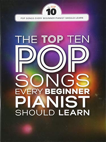 9781785584046: The top ten pop songs every beginner pianist should learn piano, voix, guitare
