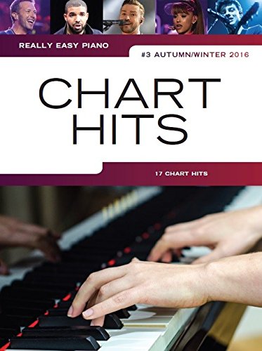 Imagen de archivo de Really Easy Piano Chart Hits No3 Pf Book: Chart Hits Autumn/Winter 2016 a la venta por WorldofBooks