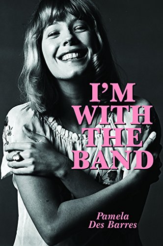 Beispielbild fr I'm with the Band: Confessions of a Groupie zum Verkauf von AwesomeBooks