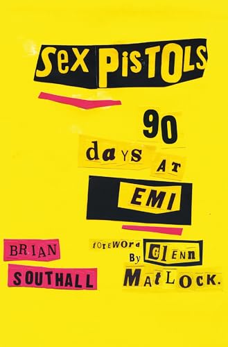 Beispielbild fr Sex Pistols: 90 Days At EMI zum Verkauf von WorldofBooks