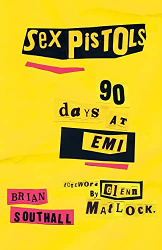 Imagen de archivo de Sex Pistols: 90 Days At EMI a la venta por WorldofBooks