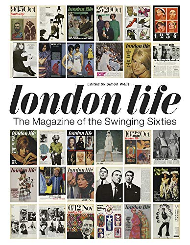 Beispielbild fr London Life: The Magazine of the Swinging Sixties zum Verkauf von WorldofBooks