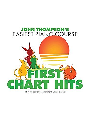 Beispielbild fr John Thompson s Easiest Piano Course: First Chart Hits zum Verkauf von WorldofBooks