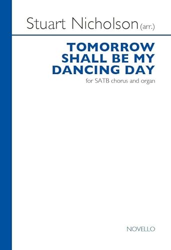 9781785588662: Tomorrow Shall Be My Dancing Day