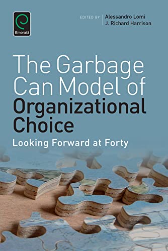 Stock image for Garbage Can Model of Organizational Choice: Looking Forward at Forty for sale by THE SAINT BOOKSTORE