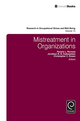 Imagen de archivo de Mistreatment in Organizations (Research in Occupational Stress and Well Being, 13) a la venta por Solr Books