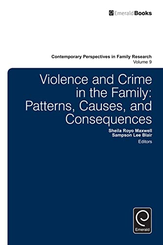 Stock image for Violence and Crime in the Family: Patterns, Causes, and Consequences for sale by Blackwell's