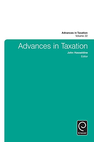 Beispielbild fr Advances in Taxation: Vol 22 zum Verkauf von Revaluation Books