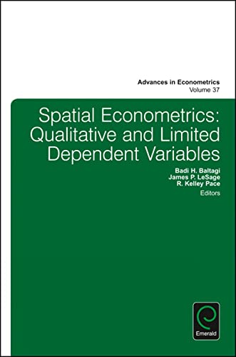 Stock image for Spatial Econometrics: Qualitative and Limited Dependent Variables: Vol 37 for sale by Revaluation Books