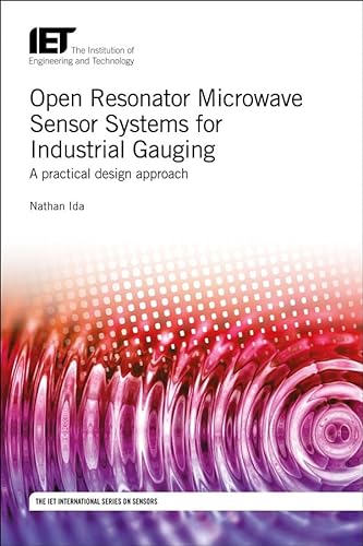 Imagen de archivo de Open Resonator Microwave Sensor Systems For Industrial Gauging: A Practical Design Approach a la venta por Basi6 International