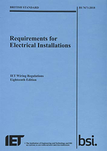 Beispielbild fr Requirements for Electrical Installations, IET Wiring Regulations, Eighteenth Edition, BS 7671:2018 (Electrical Regulations) zum Verkauf von WorldofBooks