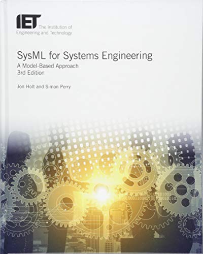 Beispielbild fr SysML for Systems Engineering: A model-based approach (Computing and Networks) zum Verkauf von GF Books, Inc.