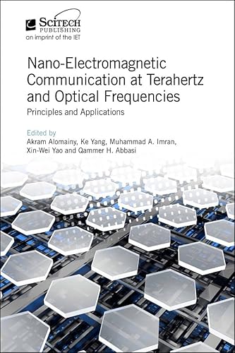 Beispielbild fr Nano-Electromagnetic Communication at Terahertz and Optical Frequencies: Principles and Applications (Electromagnetics and Radar) zum Verkauf von Buchpark