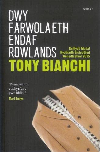 Imagen de archivo de Dwy Farwolaeth Endaf Rowlands - Enillydd y Fedal Ryddiaith 2015 a la venta por WorldofBooks