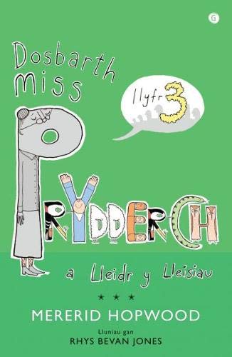 Stock image for Cyfres Miss Prydderch: 3. Dosbarth Miss Prydderch a Lleidr y Lleisiau for sale by Goldstone Books