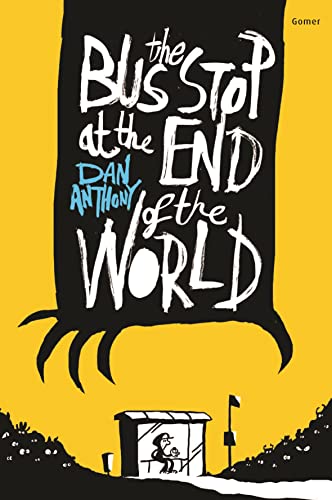 Beispielbild fr The Bus Stop at the End of the World zum Verkauf von WorldofBooks