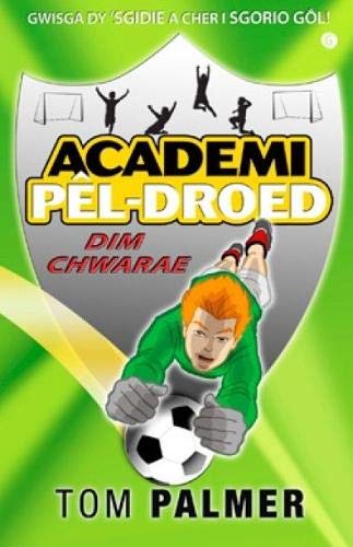 Stock image for Cyfres Academi Pel-Droed: Dim Chwarae for sale by WorldofBooks