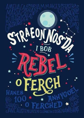 Imagen de archivo de Straeon Nos Da I Bob Rebel o Ferch - Hanes 100 o Ferched Anhygoel a la venta por Better World Books Ltd