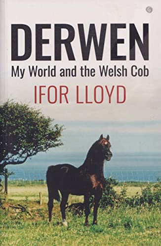 Stock image for Derwen - My World and the Welsh Cob for sale by Bahamut Media