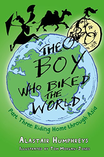9781785630088: The Boy Who Biked the World: Part Three: Riding Home through Asia (3)