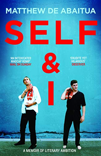 Beispielbild fr Self & I: A Memoir of Literary Ambition zum Verkauf von WorldofBooks