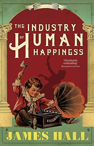 Beispielbild fr The Industry of Human Happiness zum Verkauf von WorldofBooks