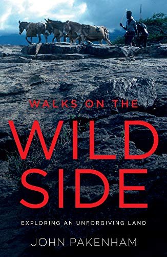Imagen de archivo de Walks on the Wild Side: Exploring an Unforgiving Land a la venta por WorldofBooks