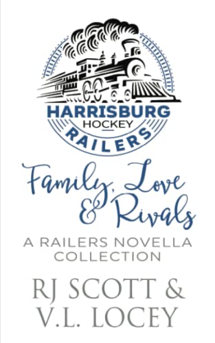 Stock image for Family, Love & Rivals: A Railers Hockey Novella Collection for sale by GF Books, Inc.