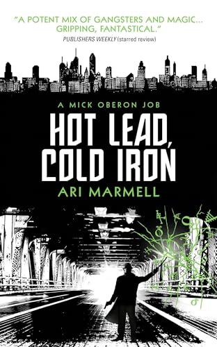 Imagen de archivo de Hot Lead, Cold Iron: A Mick Oberon Job Book 1 a la venta por HPB-Ruby