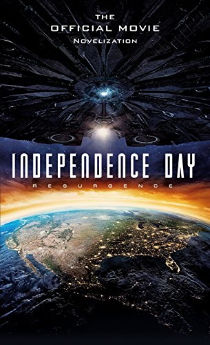 Stock image for Independence Day: Resurgence: The Official Movie Novelization for sale by SecondSale