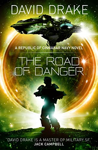9781785652356: The Road of Danger (The Republic of Cinnabar Navy series #9)