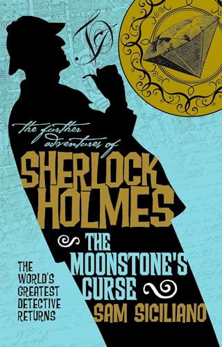Stock image for The Further Adventures of Sherlock Holmes - The Moonstone's Curse for sale by Wonder Book