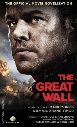 Beispielbild fr The Great Wall - The Official Movie Novelization zum Verkauf von SecondSale