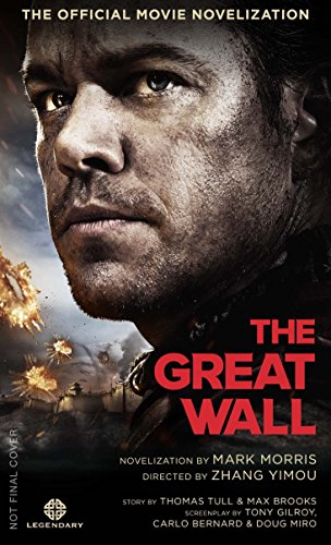 Stock image for The Great Wall : The Official Movie Novelization for sale by Better World Books: West