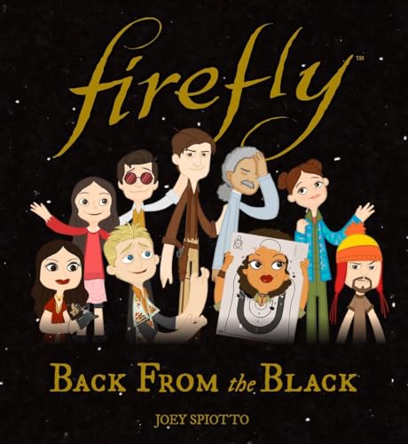 Beispielbild fr Firefly: Back From the Black zum Verkauf von SecondSale