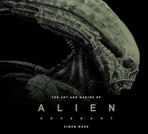 

The Art and Making of Alien: Covenant