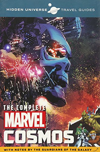 Stock image for Hidden Universe Travel Guide - The Complete Marvel Cosmos: With Notes by the Guardians of the Galaxy for sale by HPB-Ruby