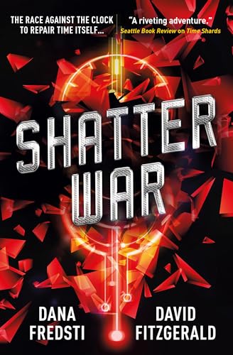 Stock image for Shatter War: A Time Shards Novel for sale by Big River Books